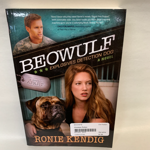 "Beowulf: Explosives Detection Dog" by Ronie Kendig