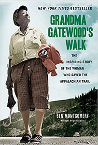 "Grandma Gatewood's Walk" by Ben Montgomery
