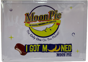 "I Got Mooned" Tin Sign
