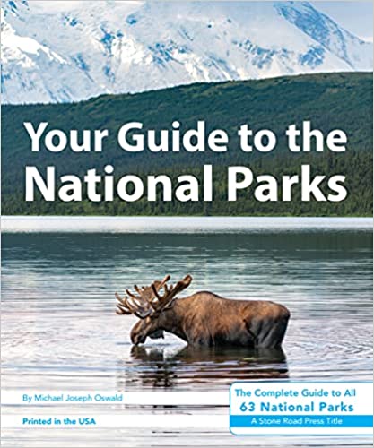 "Your Guide to the National Parks" by Michael Joseph Oswald