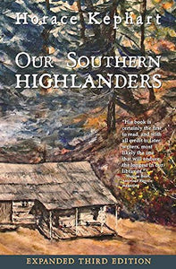 "Our Southern Highlanders" by Horace Kephart