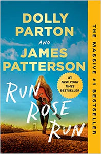 "Run Rose Run" by Dolly Parton and James Patterson