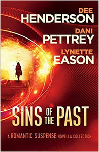 "Sins of the Past" by Dee Henderson, Dani Pettrey & Lynette Eason