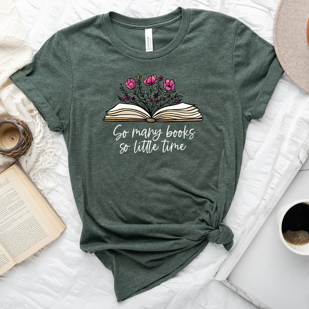 So many books so little time T-Shirt by Piper + Ivy